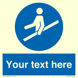 Custom Use Hand Rail Sign